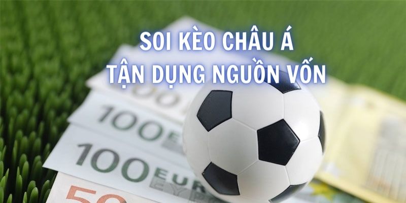 Tận dụng nguồn vốn một cách hiệu quả và hợp lý